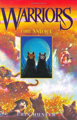 Warriors #2: Fire and Ice by Erin Hunter