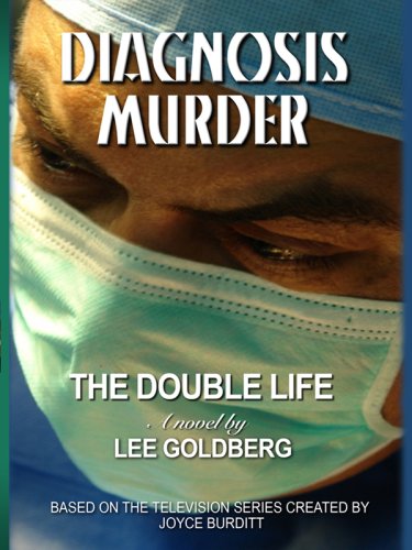 Diagnosis Murder: The Double Life (Thorndike Mystery) by Lee Goldberg