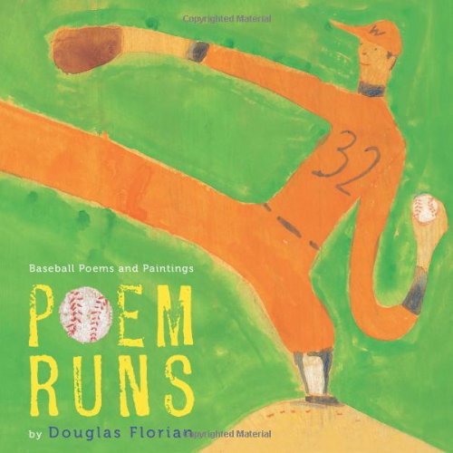 Poem Runs: Baseball Poems by Douglas Florian