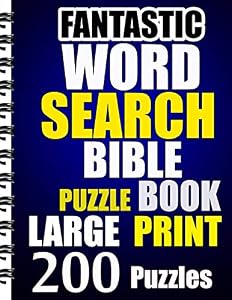 Fantastic Word Search Bible Puzzle Book Large Print: 200 Puzzles by Robbin Owein
