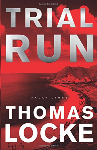 Trial Run by Thomas Locke