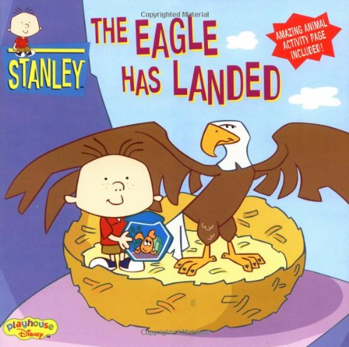 Stanley The Eagle Has Landed by Disney Books