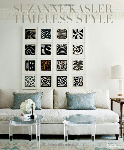 Suzanne Kasler: Timeless Style by Suzanne Kasler