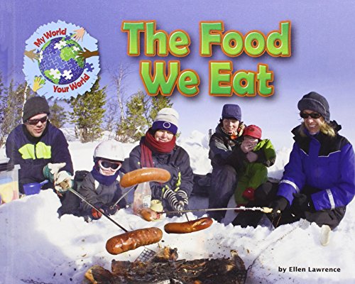The Food We Eat by Ellen Lawrence