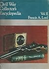 Civil War Collector's Encyclopedia, Volume 2