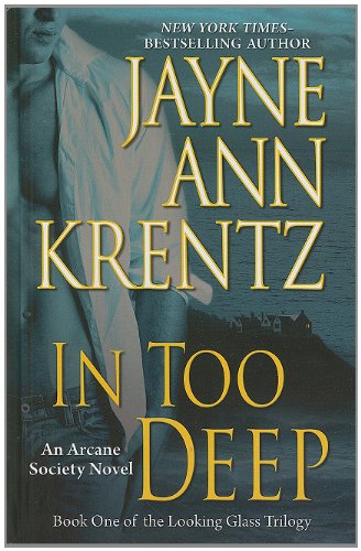 In Too Deep by Jayne Ann Krentz