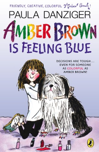 Amber Brown Is Feeling Blue by Paula Danziger