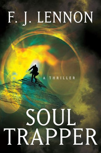 Soul Trapper: A Novel by F. J. Lennon