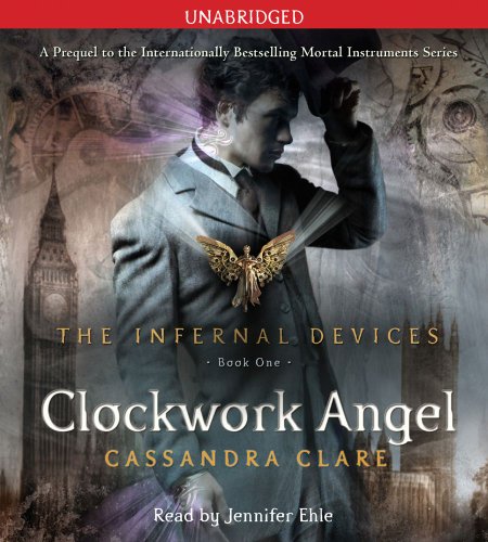 Clockwork Angel by Cassandra Clare