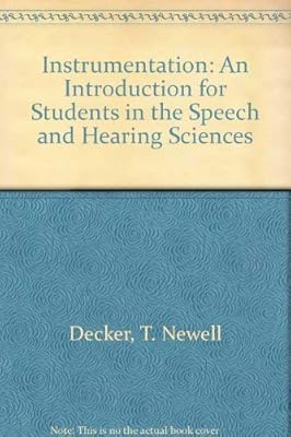 Instrumentation: An Introduction for Students in the Speech and Hearing Sciences
