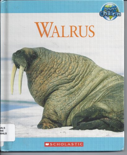 Walrus (Nature's Childen) by Tom Jackson
