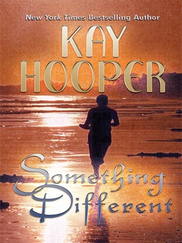 Something Different (Thorndike Famous Authors) by Kay Hooper