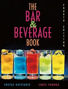 The Bar and Beverage Book by Costas Katsigris