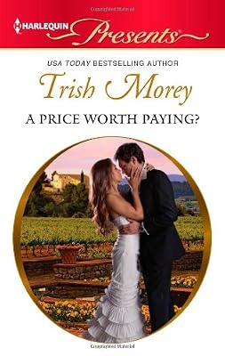 A Price Worth Paying? (Harlequin Presents)