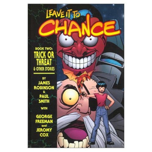 Leave It To Chance Book 2: Trick Or Threat by James Robinson