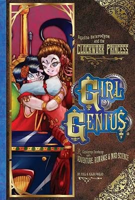 Girl Genius Volume 5: Agatha Heterodyne & The Clockwork Princess (v. 5)