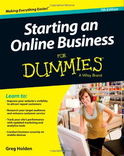 Starting an Online Business For Dummies (For Dummies (Computer/Tech)) by Greg Holden