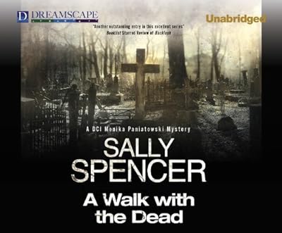 A Walk with the Dead: A DCI Monika Paniatowski Mystery