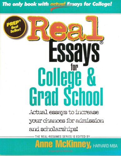 Real Essays for College and Grad School by Anne McKinney