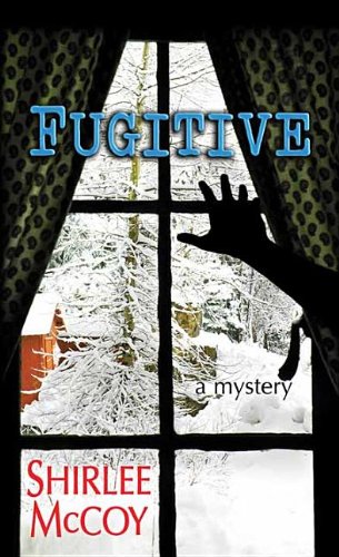 Fugitive by Shirlee McCoy