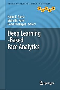 Deep Learning-Based Face Analytics (Advances in Computer Vision and Pattern Recognition) by Nalini K Ratha