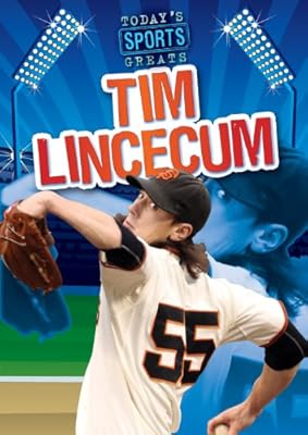 Tim Lincecum (Today's Sports Greats)
