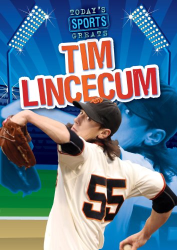 Tim Lincecum (Today's Sports Greats) by Jason Glaser