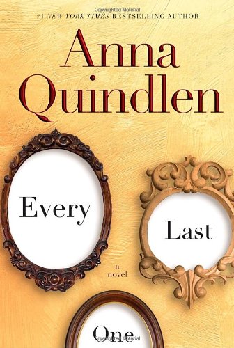 Every Last One: A Novel by Anna Quindlen