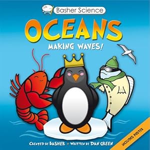 Basher Science: Oceans: Making Waves!