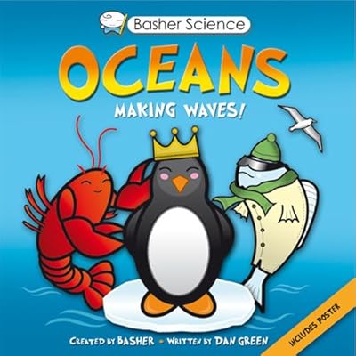 Basher Science: Oceans: Making Waves!
