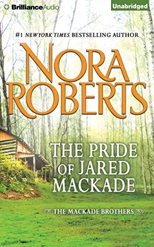The Pride of Jared MacKade by Nora Roberts