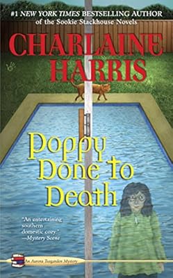 Poppy Done to Death (An Aurora Teagarden Mystery Book 8)