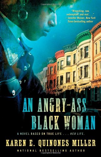 An Angry-Ass Black Woman by Karen E. Quinones Miller