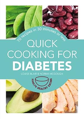 Quick Cooking for Diabetes: 70 recipes in 30 minutes or less