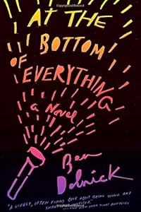 At the Bottom of Everything: A Novel