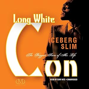Long White Con: The Biggest Score of His Life