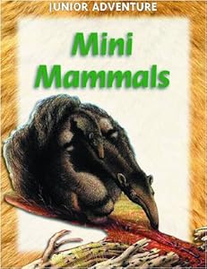 Mini Mammals (Junior Adventure)