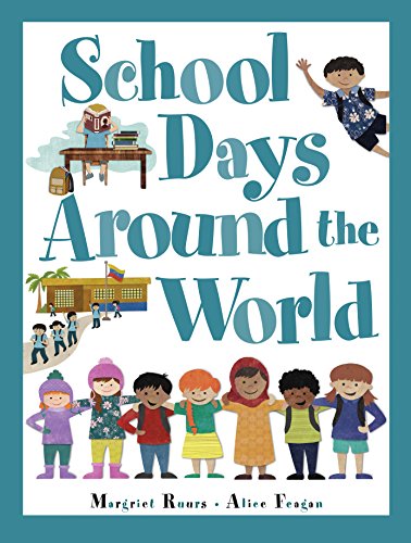 School Days Around the World by Margriet Ruurs                       ,
