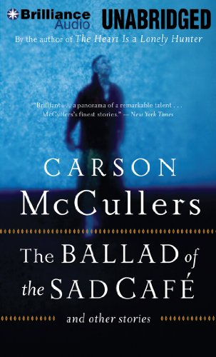 The Ballad of the Sad Caf&eacute; by Carson McCullers