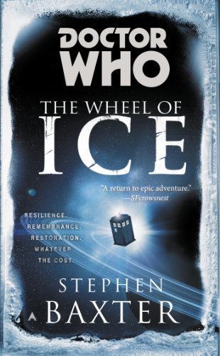 Doctor Who: The Wheel of Ice by Stephen Baxter