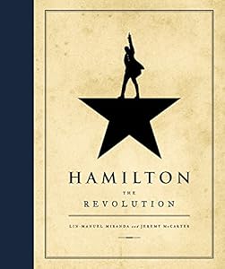 Hamilton: The Revolution by Lin-Manuel Miranda
