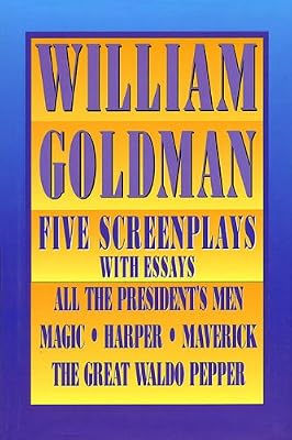 William Goldman: Five Screenplays