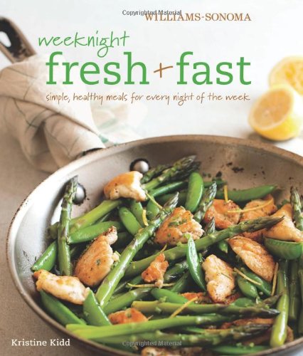 Weeknight Fresh & Fast by Kristine Kidd
