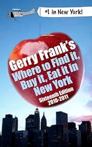 Gerry Frank's Where to Find It, Buy It, Eat It in New York 2010-2011 (Gerry Frank's Where to Find It, Buy It, Eat It in New York (Regular Edition)) by Gerry Frank