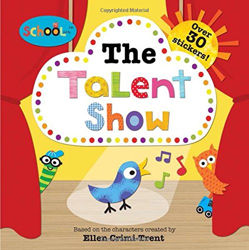Schoolies: The Talent Show by Roger Priddy  ,
