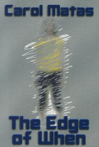 The Edge of When by Carol Matas