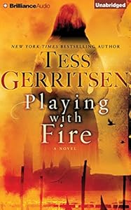 Playing with Fire: A Novel