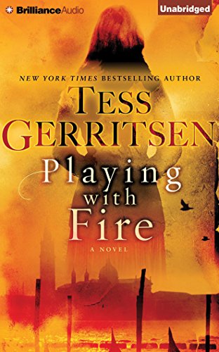 Playing with Fire: A Novel by Tess Gerritsen