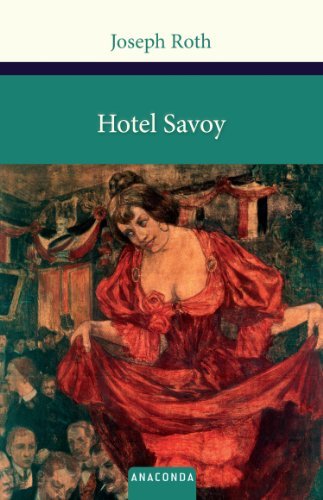 Hotel Savoy by Joseph Roth (2013-09-01) by Joseph Roth