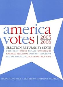 America Votes 2005-2006: Election Returns By State by Rhodes Cook